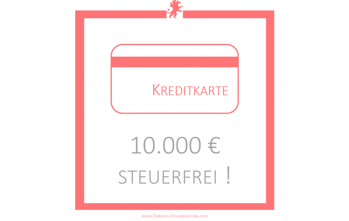 10 000 Euro Kreditkarte Zerberus Steuerberatung